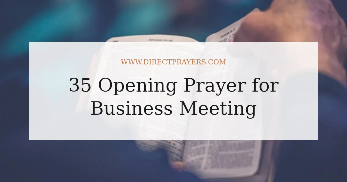 35 Opening Prayer for Business Meeting