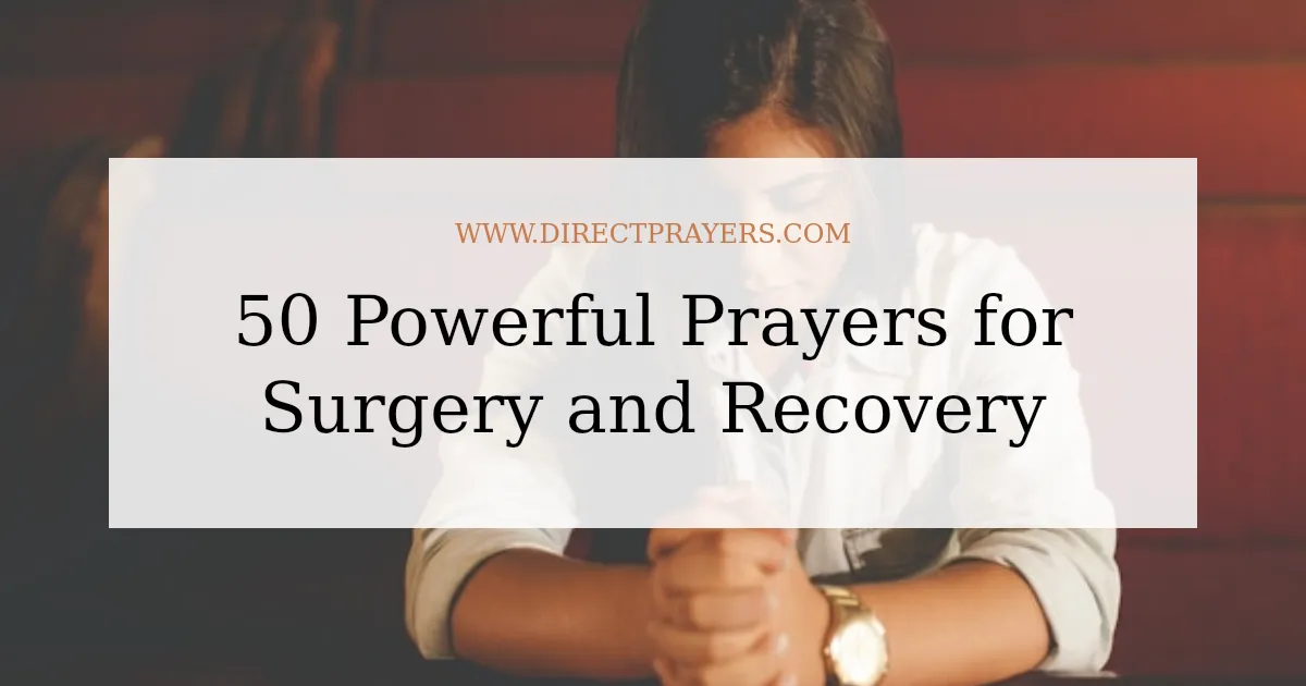 50 Powerful Prayers for Surgery and Recovery