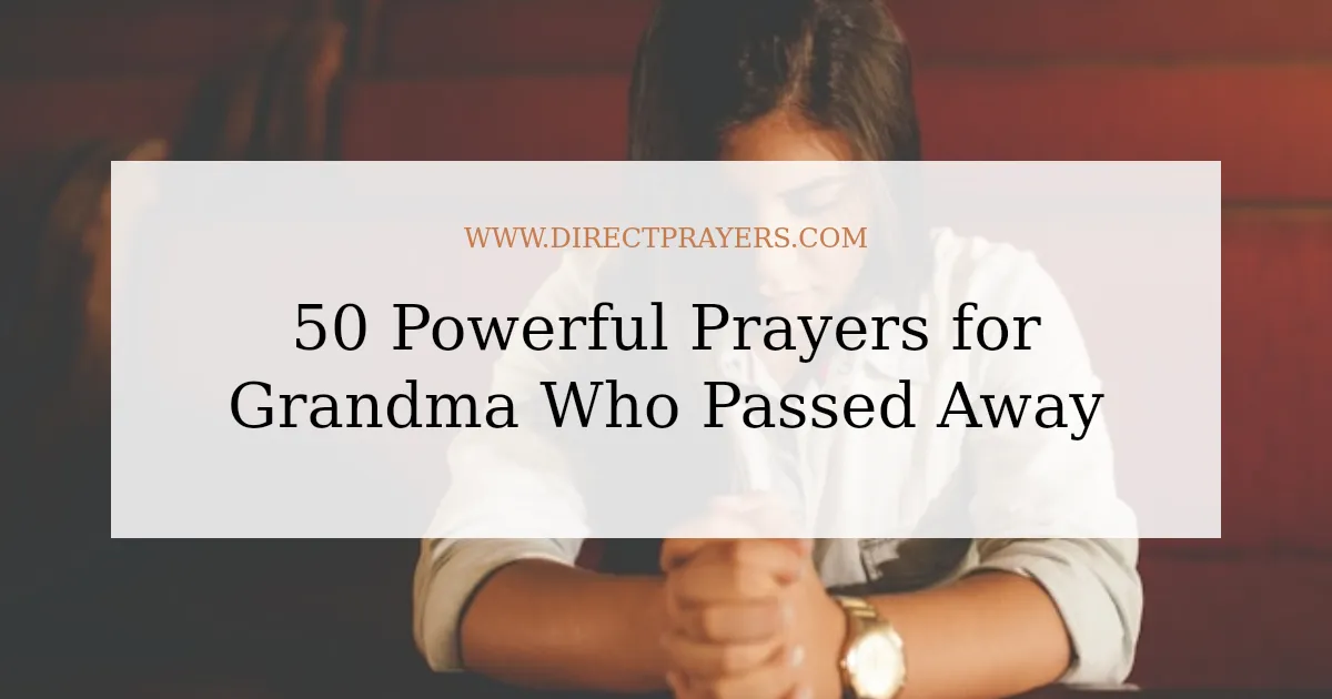 50 Powerful Prayers for Grandma Who Passed Away