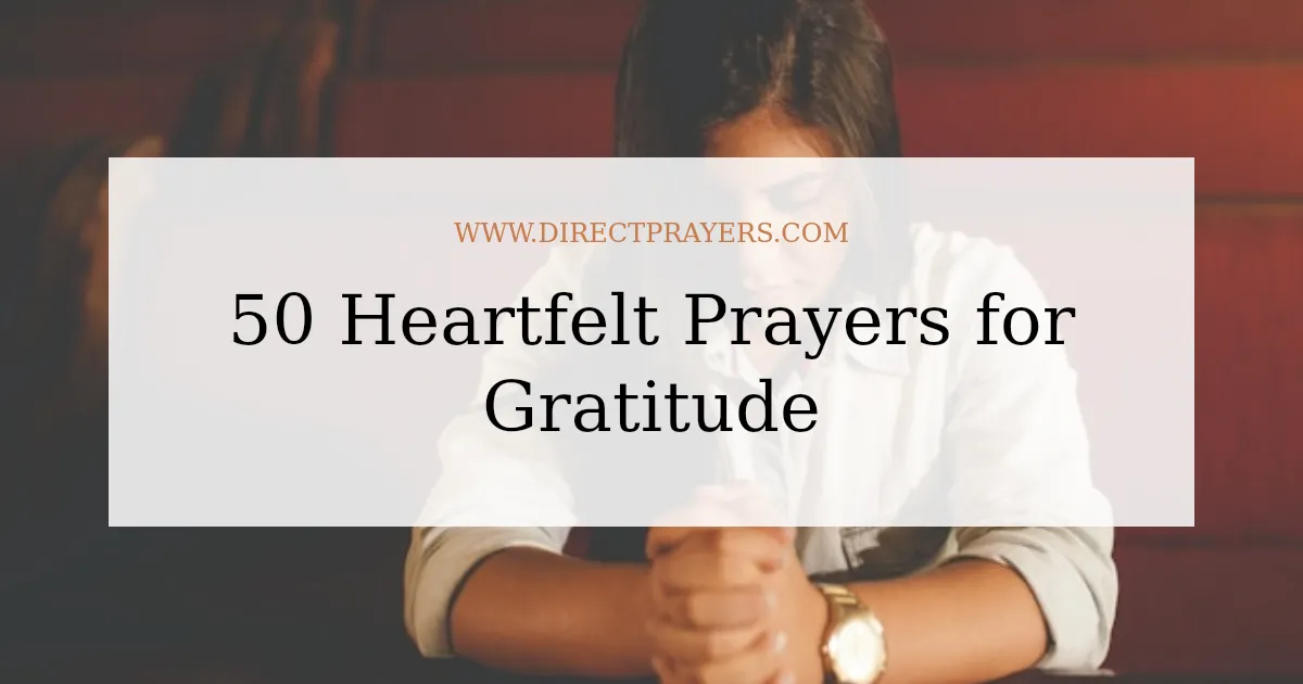 50 Heartfelt Prayers for Gratitude