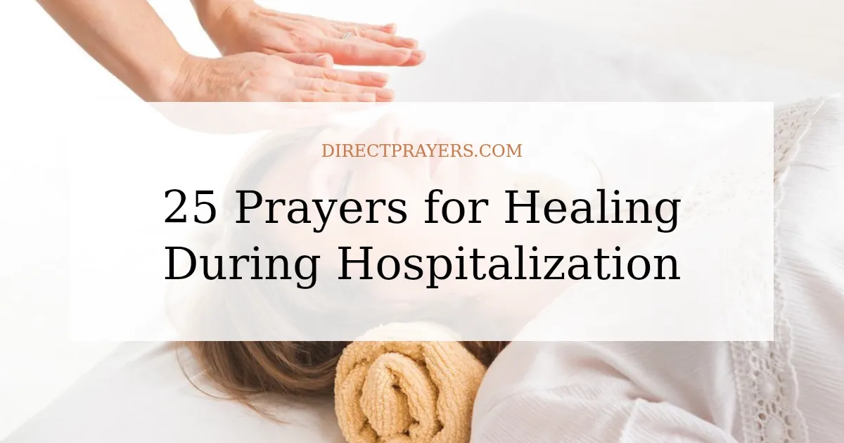 25 Prayers for Healing During Hospitalization