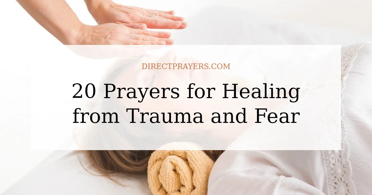20 Prayers for Healing from Trauma and Fear