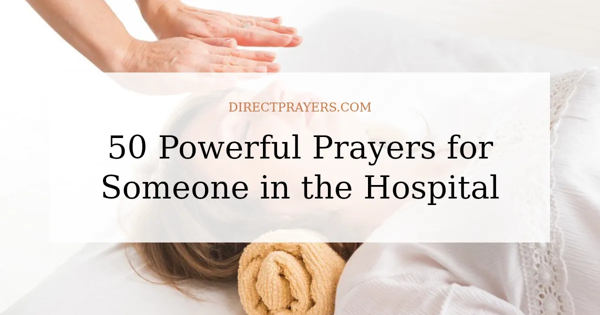 50 Powerful Prayers for Someone in the Hospital