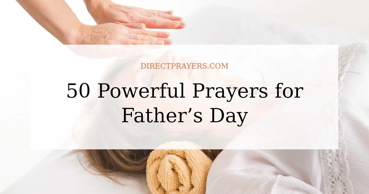 50 Powerful Prayers for Father’s Day