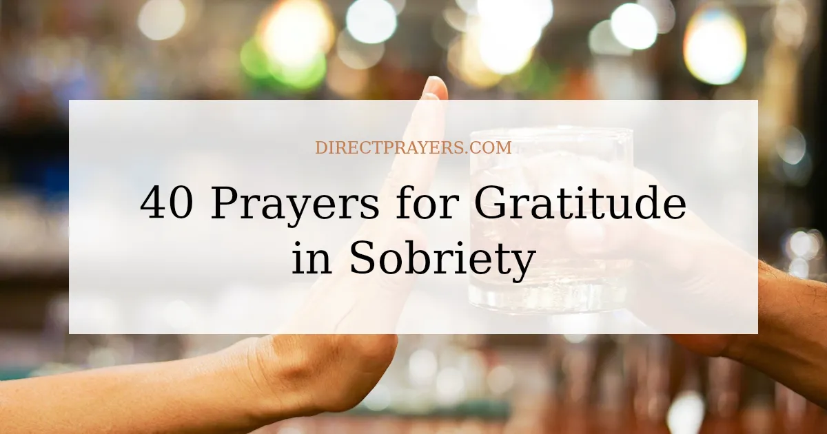 40 Prayers for Gratitude in Sobriety