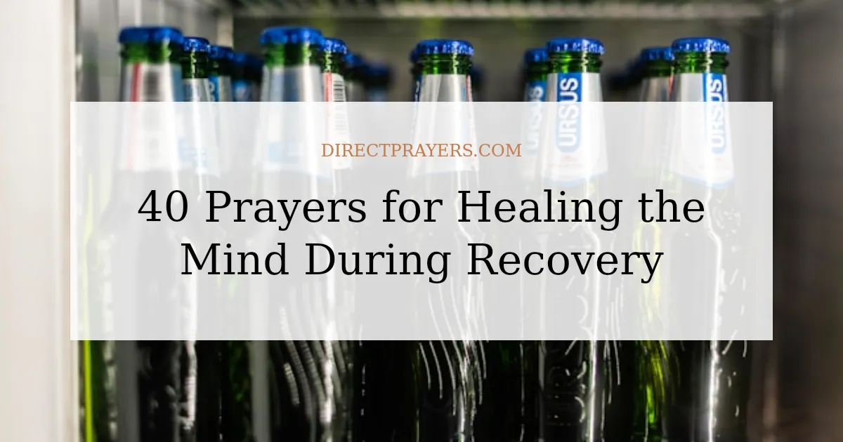 40 Prayers for Healing the Mind During Recovery