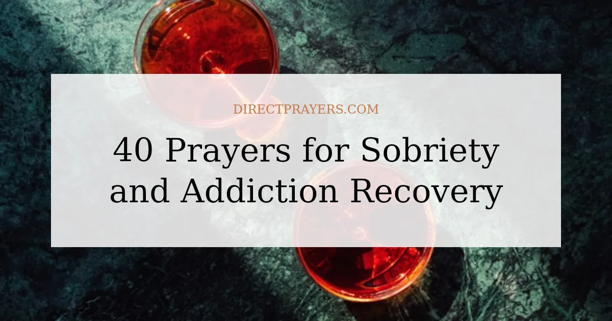 40 Prayers for Sobriety and Addiction Recovery