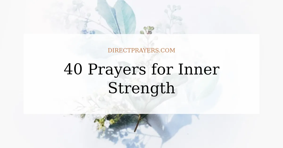 40 Prayers for Inner Strength