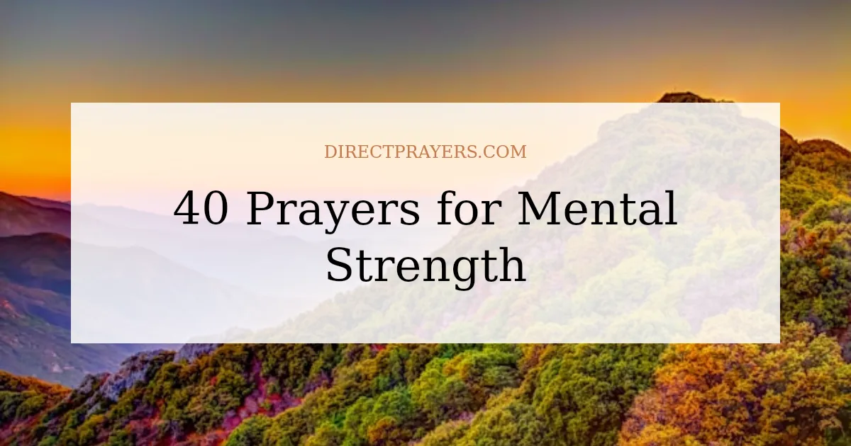 40 Prayers for Mental Strength